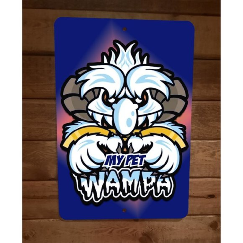 My Pet Wampa Monster 8x12 Metal Wall Sign‎